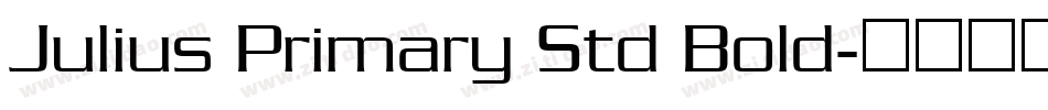 Julius Primary Std Bold字体转换